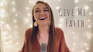Give Me Faith - Elevation Worship (Cover)