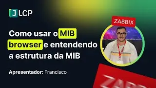 Como usar o Mib Browser e entendendo a estrutura da MIB