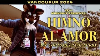 Himno al Amor | Midnight's Vancoufur 2024 (Cortometraje)