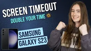 Samsung Galaxy S23 - How to change Screen Timeout &bull; 📱 &bull; 🔆 &bull; ⏱ &bull; Tutorial