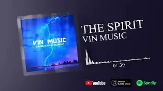 Vin Music - The Spirit