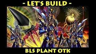 Let's Build - BLS Plant OTK (Chaos Plant Synchrocentric/Hyperlink) | Yugioh Deck Profiles