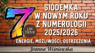 SI&Oacute;DEMKA W NOWYM ROKU Z NUMEROLOGII 2025/2026