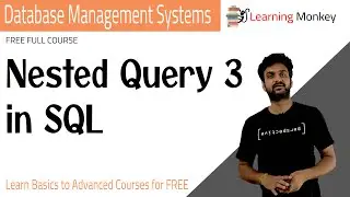 Nested Query 3 in SQL || Lesson 80 || DBMS || Learning Monkey ||
