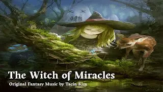 The Witch of Miracles | Fantasius Music