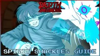 Depth Spelunking: Frenszi's Guide to Spirit Shackles