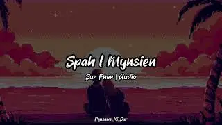 Spah I Mynsien || Pnar Song || Sur Pnar