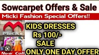 🌟Rs.100/-Kids Dress Sale🔥Micki Fashion Kids Collection #sowcarpet