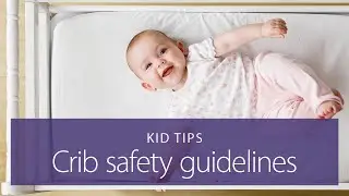 Crib safety guidelines