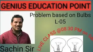 Problems based on Bulbs L-05