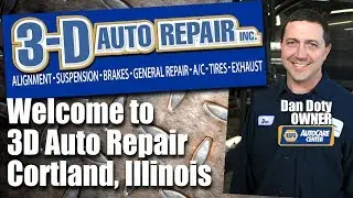 Welcome to 3D Auto Repair - Cortland, Illinois