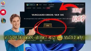 VANGUARD ERROR: VAN 185. How To Fix League of Legends Vanguard Error VAN 185.