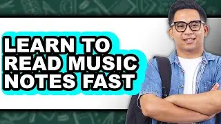 How To Learn To Read Music Notes Fast (Easy Method)