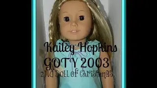 American Girl TWELVE DOLLS OF CHRISTMAS! Kailey Hopkins 2003