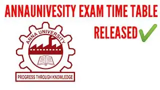 ANNAUNIVERSITY EXAM TIMETABLE RELEASED