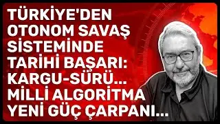 T&Uuml;RKİYE'DEN OTONOM SAVAŞ SİSTEMİNDE TARİHİ BAŞARI: KARGU-S&Uuml;R&Uuml;... MİLLİ ALGORİTMA YENİ G&Uuml;&Ccedil; &Ccedil;ARPANI...