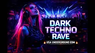 TECNO RAVE /// usa underground EDM🔥