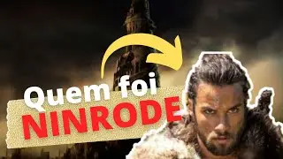 Quem foi NINRODE? A hist&oacute;ria de Ninrode e a torre de Babel