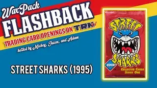 Wax Pack Flashback: Street Sharks (1995)