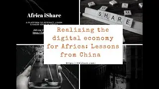 Realizing the digital economy for Africa: lessons from China