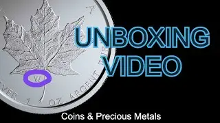 Unboxing 2020 Royal Canadian Mint - Silver Maple Leaf 