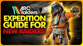 Arc Raiders - Expedition Guide For New Raiders | Arc Watch