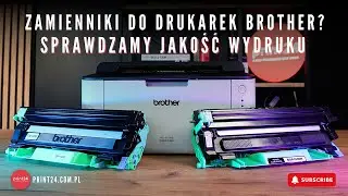 👉 Test jakości tonerów Estio do drukarek Brother - Sprawdźmy jak drukuje zamiennik!