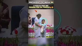 😍8~YEAR OLD RISHI SHIV PRASANNA WINS 🔥 BAL PURASKAR AWARD ✅#viral presidentofindia #trending#shorts