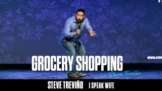 Grocery Shopping - Steve Trevi&ntilde;o - I Speak Wife