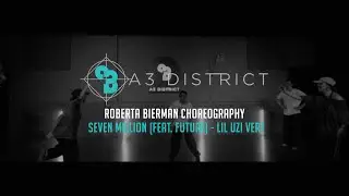 Lil Uzi Vert - Seven Million feat. Future | Roberta Bierman || A3 DISTRICT