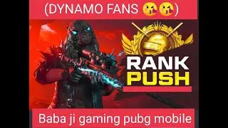 rank push gameplay.  (DYNAMO FANS 😘😘) Baba Ji GAmInG