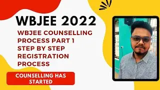 Wbjee Counselling Process 2022 | Full Registration Process Step By Step | Counselling Process Part 1