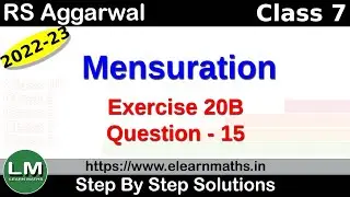 Mensuration | Class 7 Chapter 20 Exercise 20B Question 15 | RS Aggarwal | Learn Maths