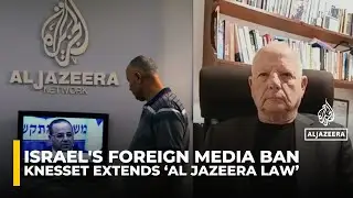 Israel extends law that banned Al Jazeera for two more years