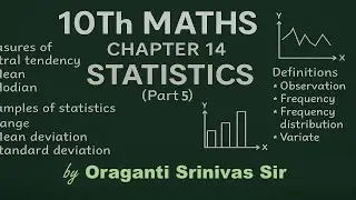 CH-14 Statistics Part-5|10Th Maths by Oraganti Srinivas Sir|Telangana