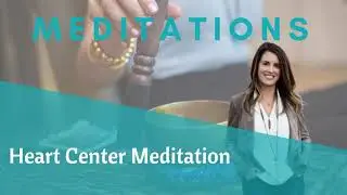 Heart Center Meditation