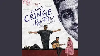 Cringe Paattu (From Paattu.com)