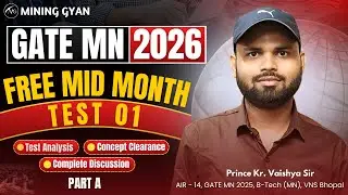 Mid Month Test Full Discussion | Free Mock Test | Lec 1(A) | GATE MN 2026 Preparation | Mining Gyan
