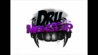 Dru The Monster- 