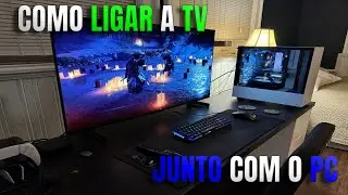 COMO LIGAR A TV (LG/SAMSUNG) JUNTO COM O PC! DEIXAR A LG C4 OLED 42