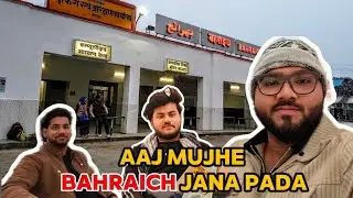 Aaj Gaye Bahraich Railway Station 🚉|Restaurant||