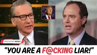 Bill Maher Calmly DESTROYS Adam Schiff's Anti Trump Narrative On Live TV!