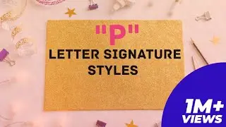 How to Sign🖊️ P letter ❓#calligraphyalphabet #tutorialvideo of Art& signature videos