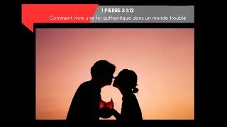 Comment vivre une foi authentique dans un monde troubl&eacute; &ndash; 1 Pierre 3:1-12