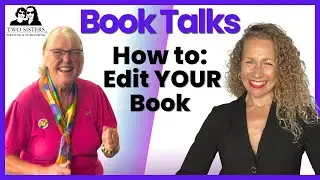 How to Edit Your Book | Publisher, Book Coach and Authors Share Writing Tips