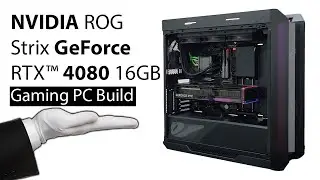 Building the Ultimate Gaming PC with NVIDIA GeForce RTX 4080