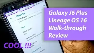 LineageOS 16 Features Walkthrough Review on Samsung Galaxy J6 Plus | Talkin' Tech Stuff