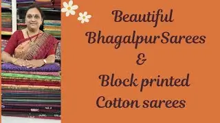 100/120 count cotton block printed sarees and Bhagalpur sarees 
