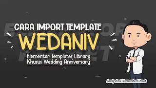 WEDANIV - Tutorial Cara Import Template Wedding Anniversary