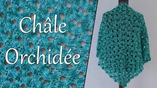 Tuto Châle Orchidée au crochet
